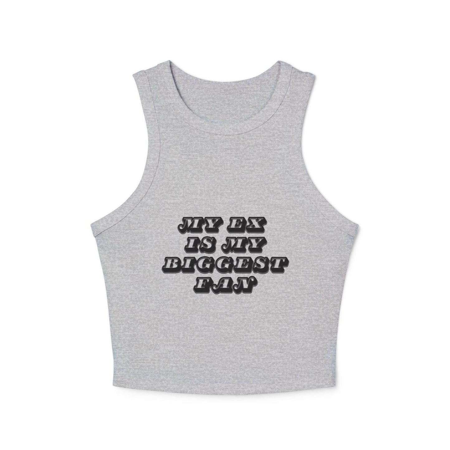 My Ex Is My Biggest Fan Crop Tank