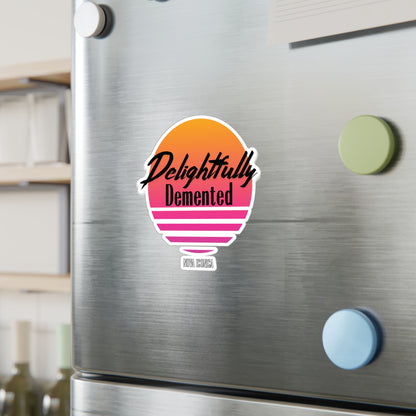 Delightfully Demented Sticker Vinyl Decal Waterproof Sticker