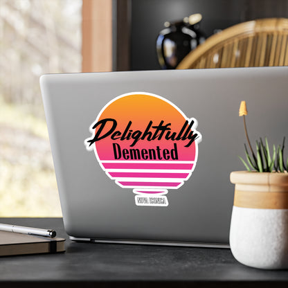 Delightfully Demented Sticker Vinyl Decal Waterproof Sticker