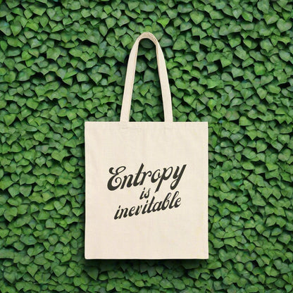 Entropy is inevitable Cotton Canvas Tote Bag