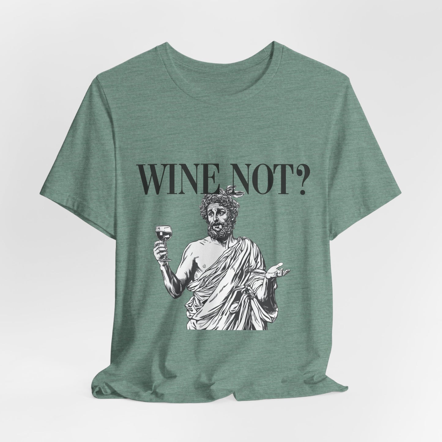 Funny Wine Not? Unisex Tee - Perfect for Wine Lovers