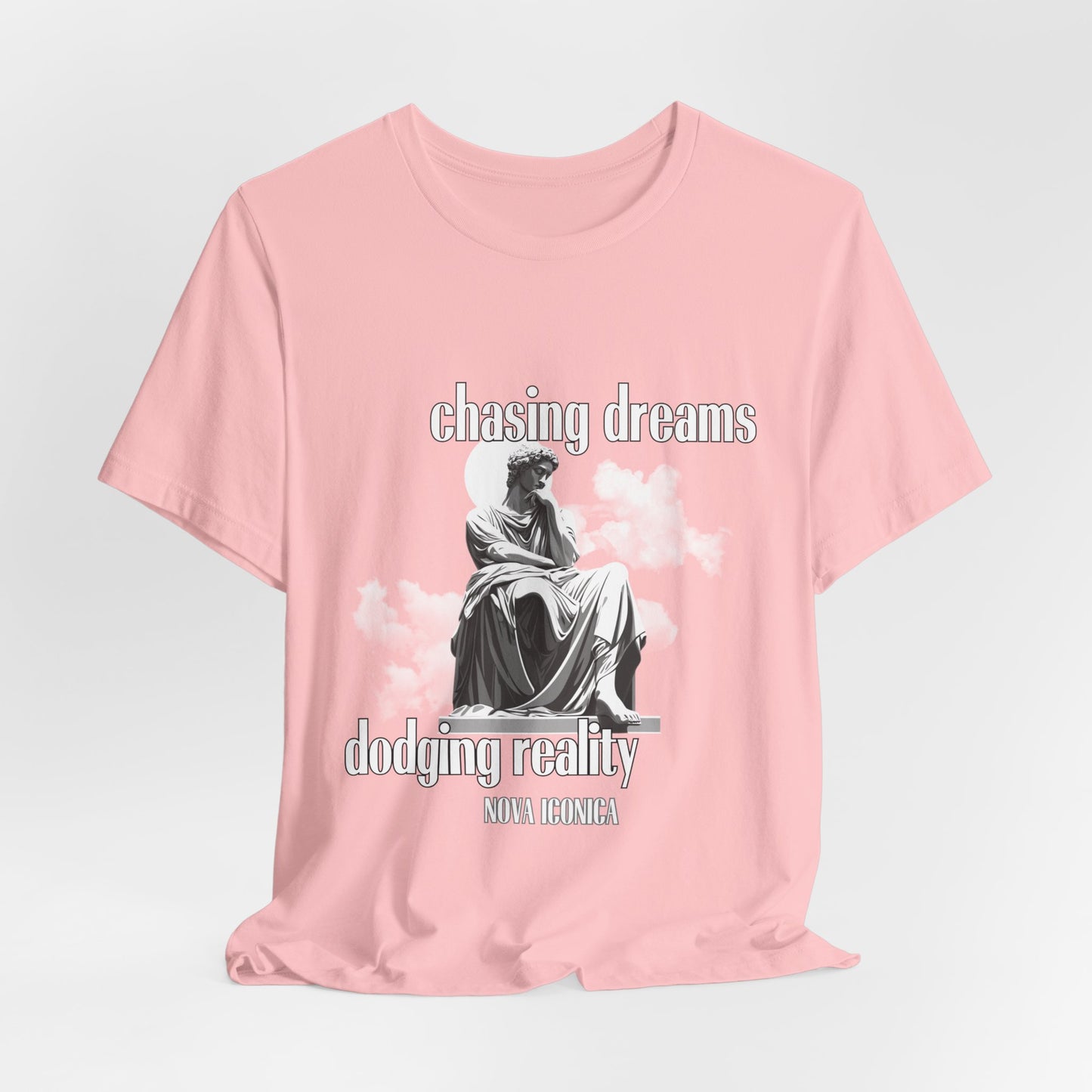 Chasing Dreams Dodging Reality Tee - Nova Iconica Inspirational Unisex T-Shirt"