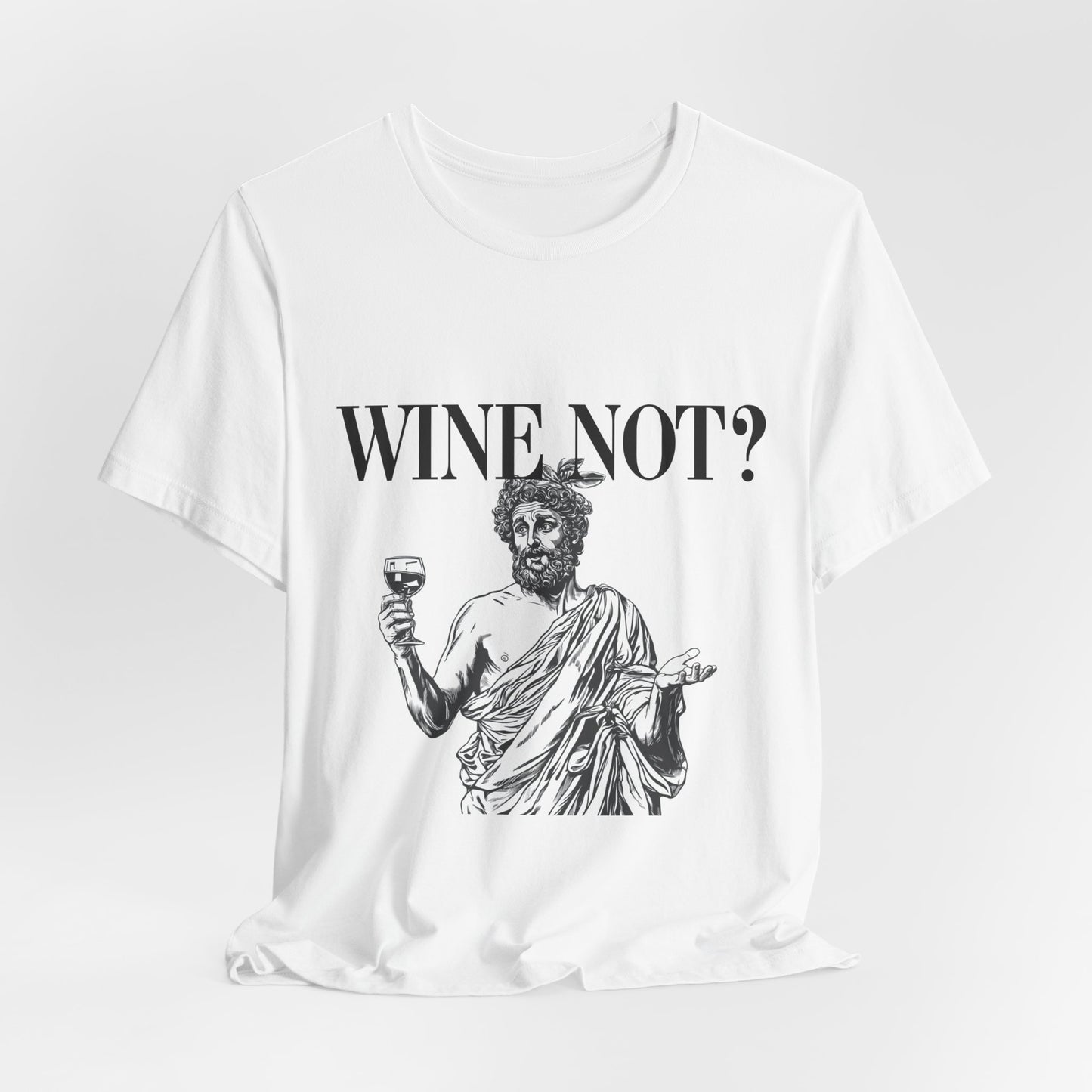 Funny Wine Not? Unisex Tee - Perfect for Wine Lovers