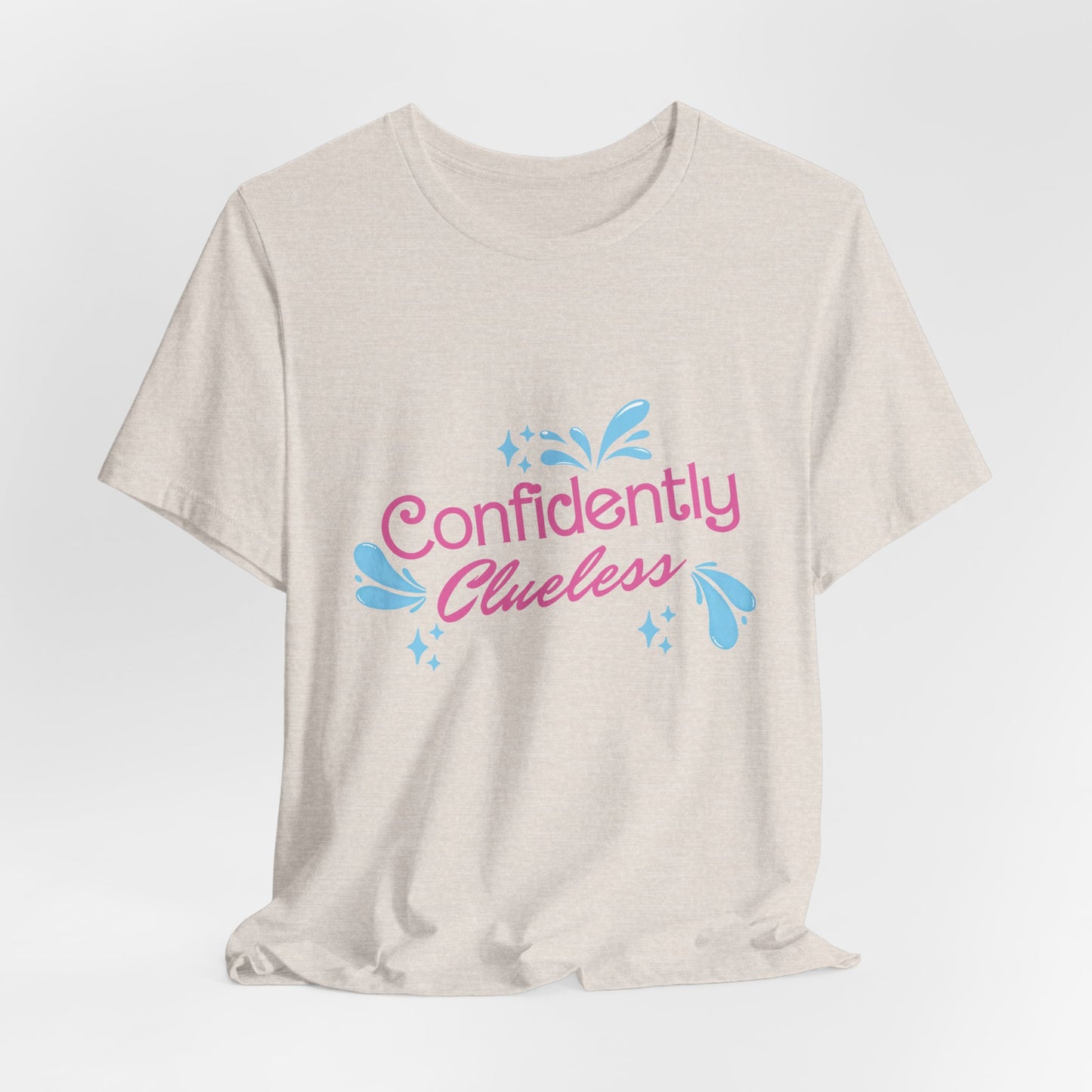 Confidently Clueless Tee