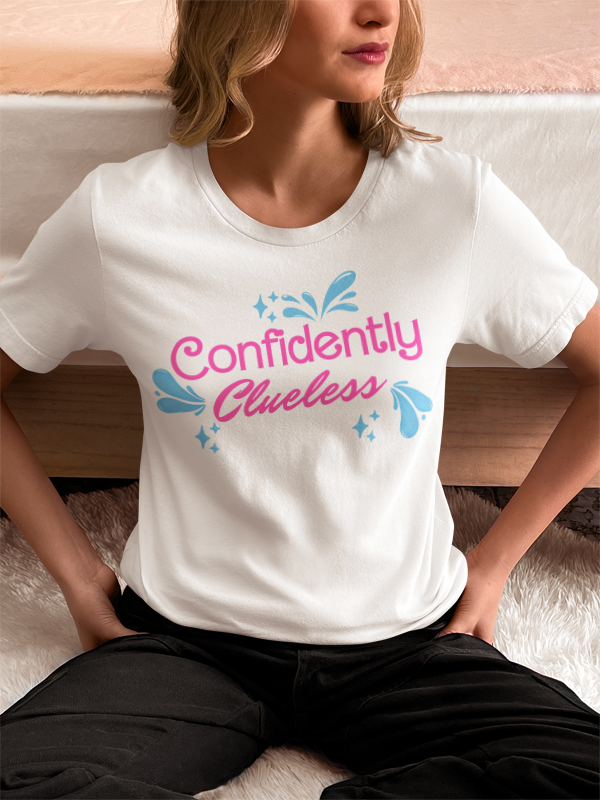 Confidently Clueless Tee