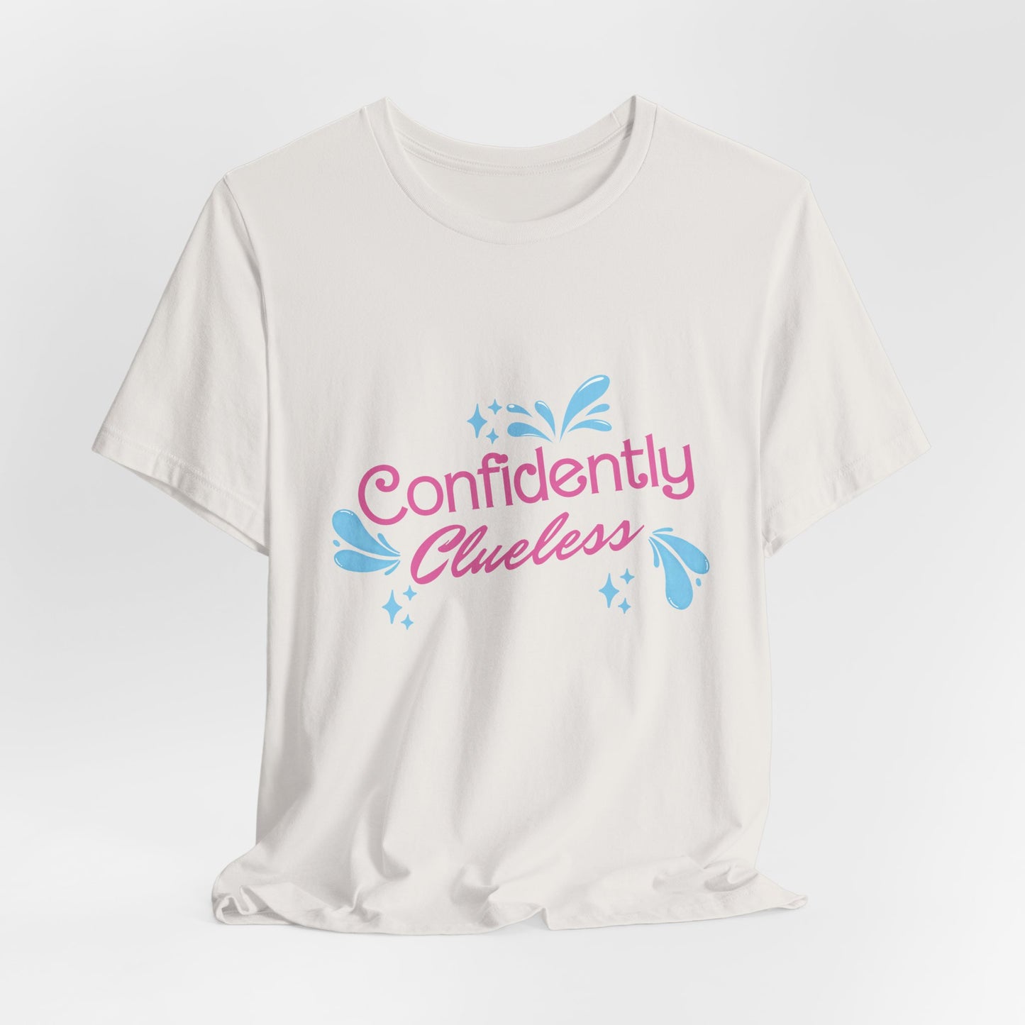 Confidently Clueless Tee