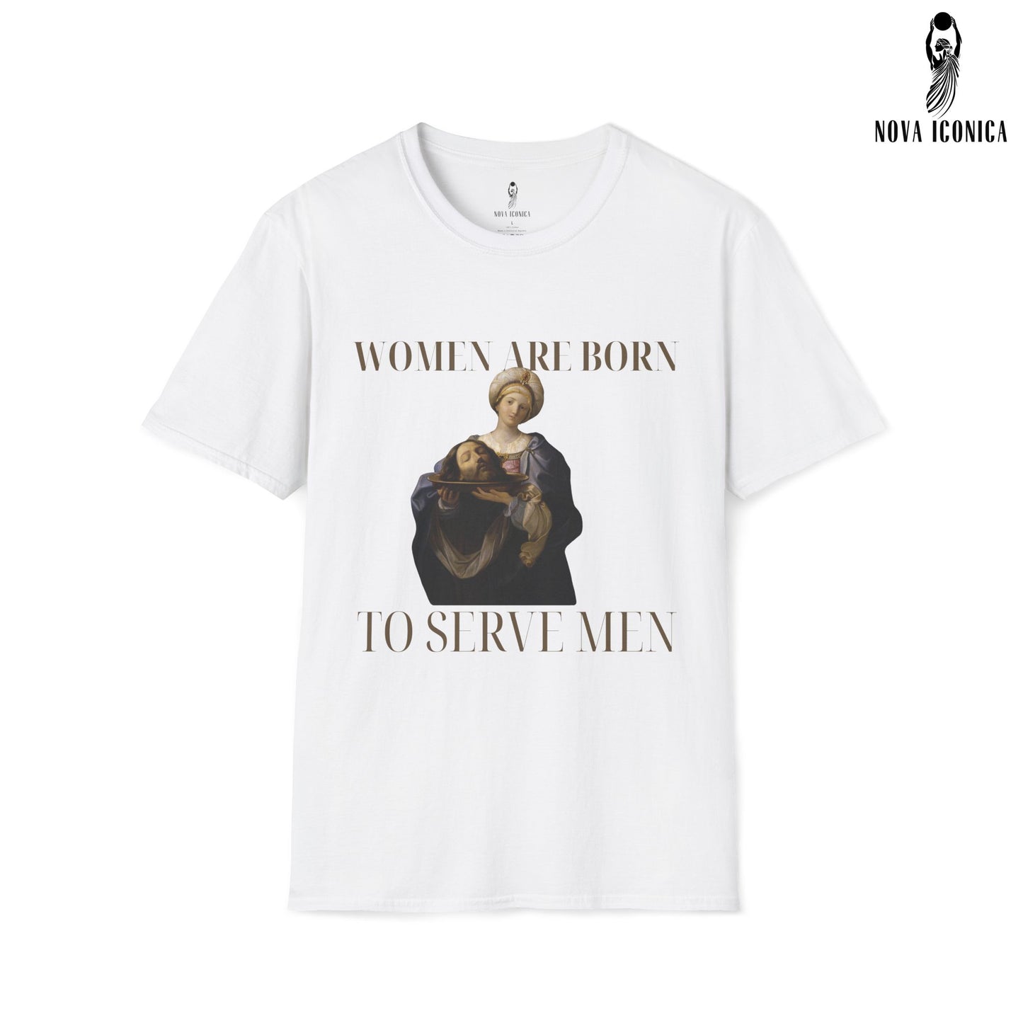 Women Were Born To Serve Men Shirt, Feminist Renaissance Painting Salome Bearing The Head Of John The Baptist, Girl Power Burn Patriarchy