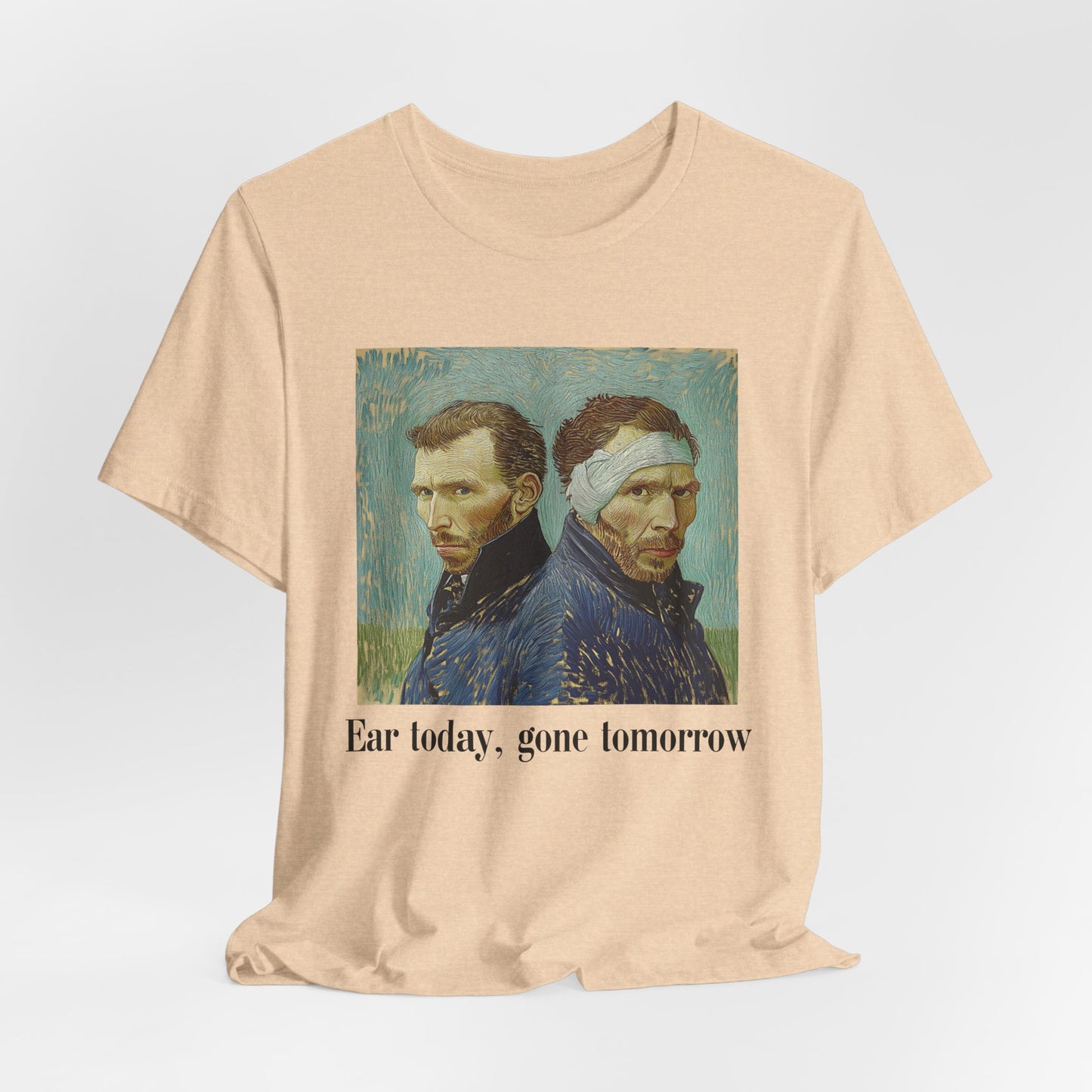 Vincent Van Gogh Inspired Tee - "Ear Today, Gone Tomorrow" Unisex Jersey Short Sleeve Shirt