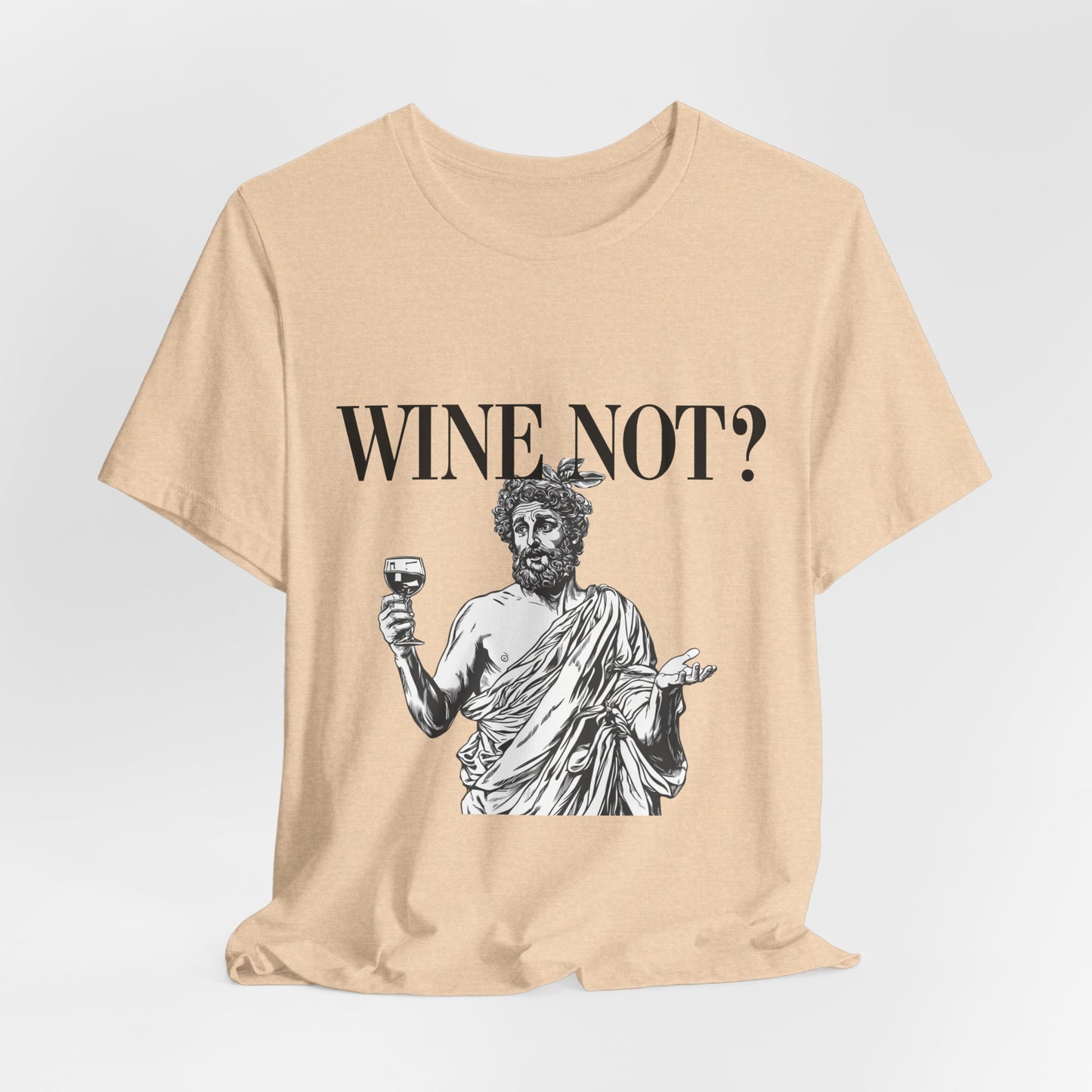 Funny Wine Not? Unisex Tee - Perfect for Wine Lovers