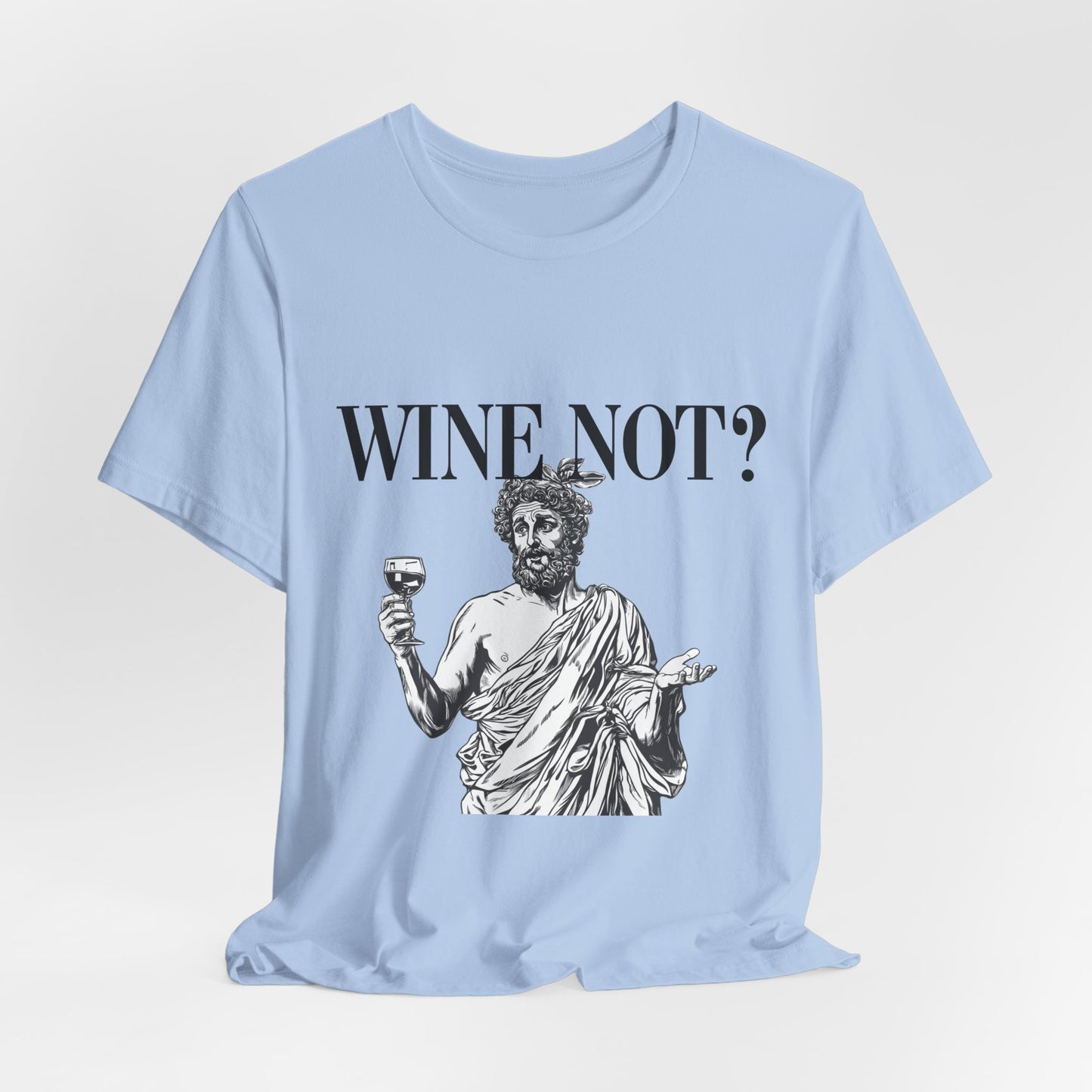 Funny Wine Not? Unisex Tee - Perfect for Wine Lovers