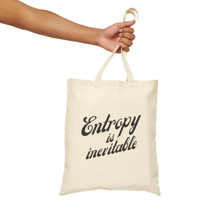 Entropy is inevitable Cotton Canvas Tote Bag