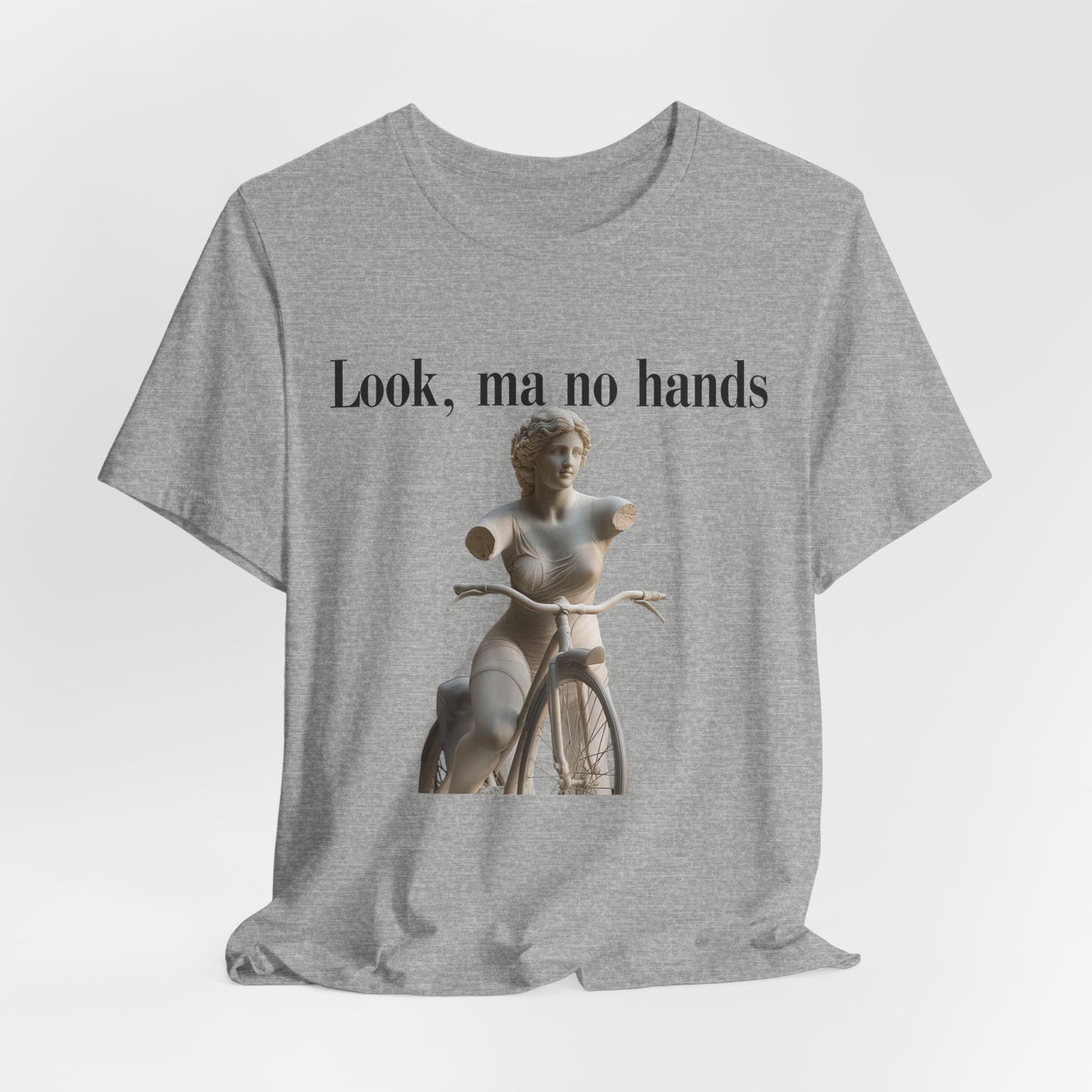 Funny Unisex Jersey Tee - "Look, Ma No Hands" Graphic T-Shirt