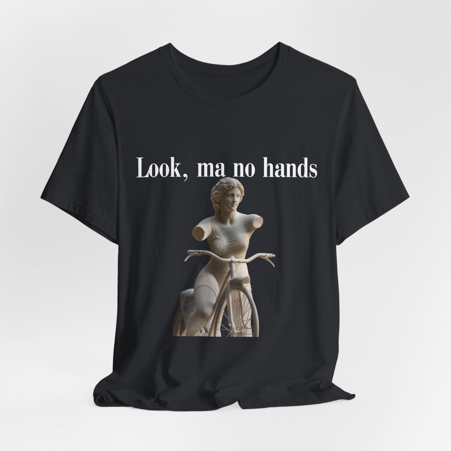 Funny Unisex Jersey Tee - "Look, Ma No Hands" Graphic T-Shirt