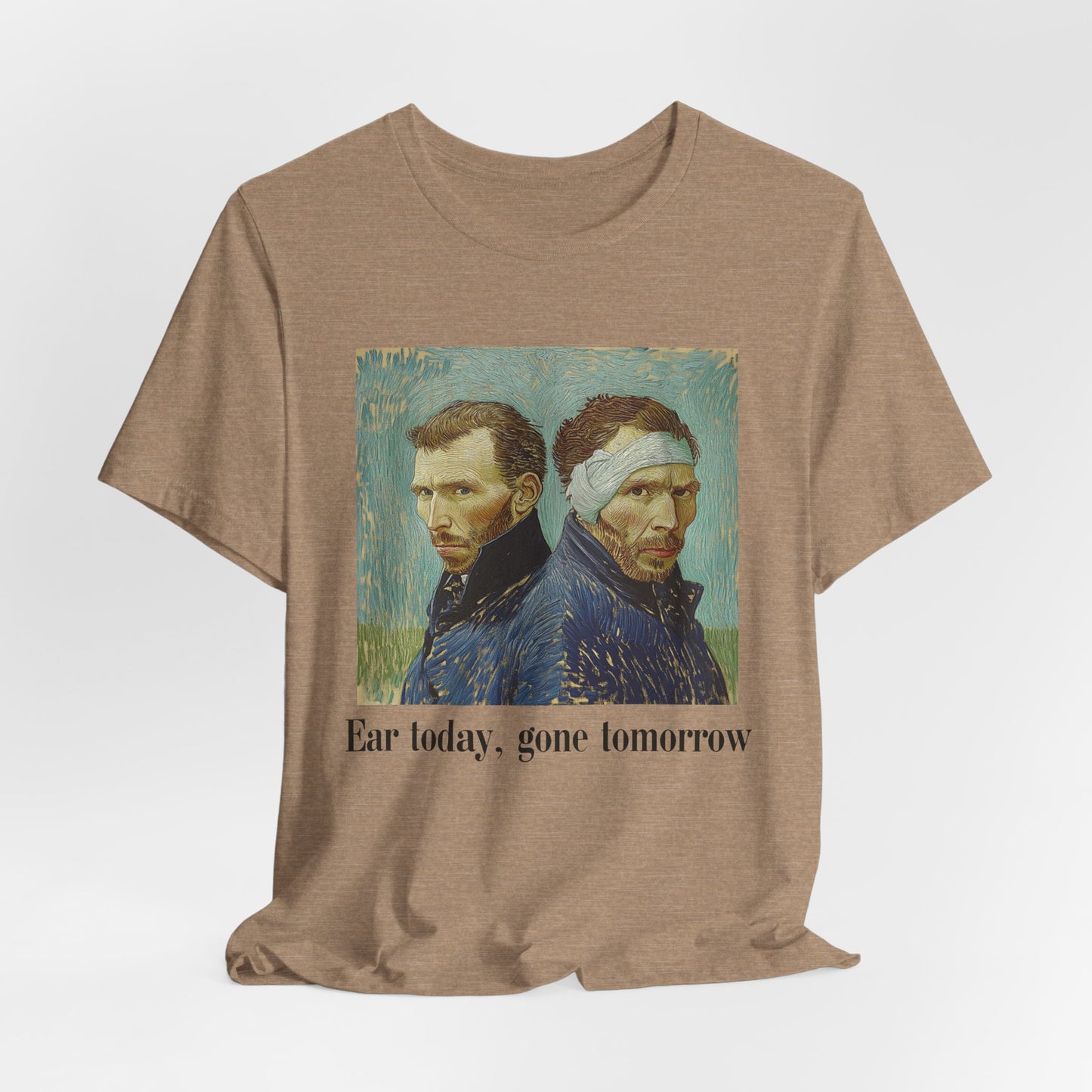 Vincent Van Gogh Inspired Tee - "Ear Today, Gone Tomorrow" Unisex Jersey Short Sleeve Shirt