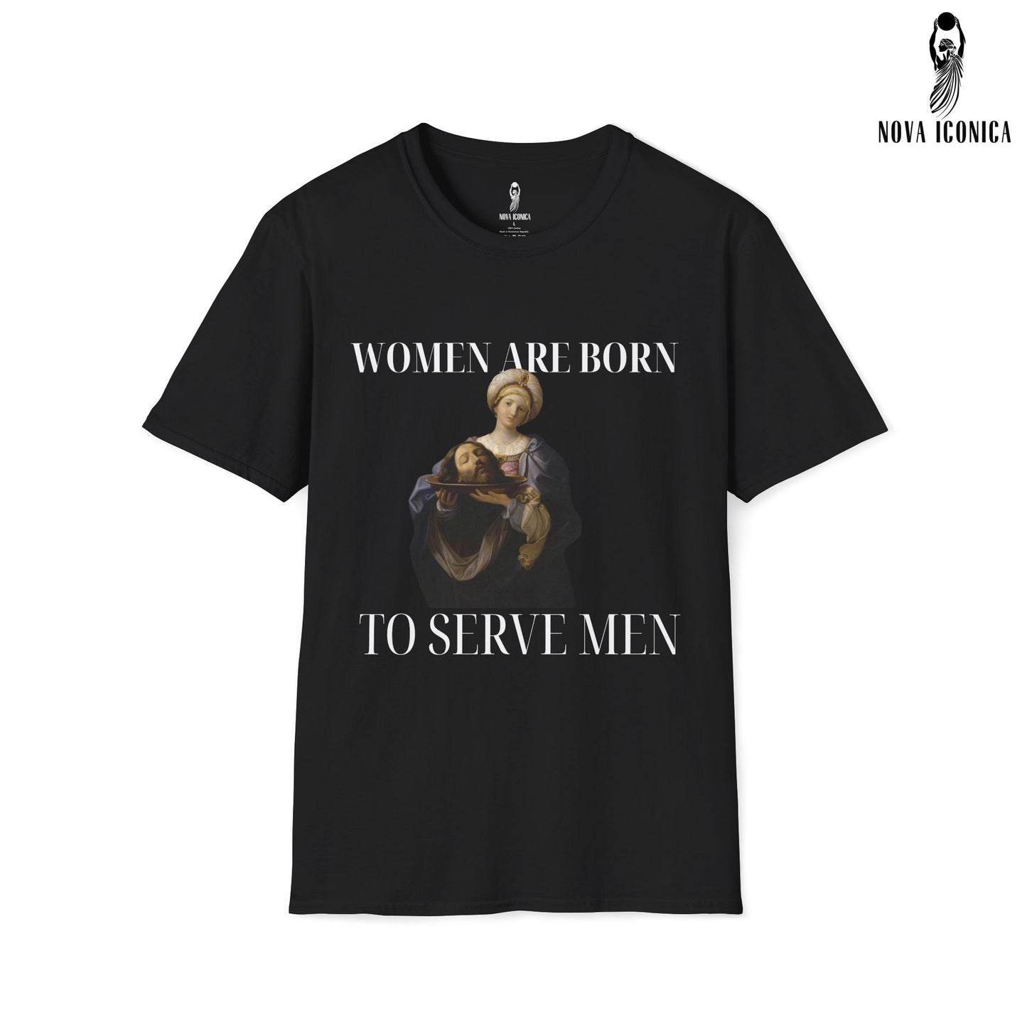 Women Were Born To Serve Men Shirt, Feminist Renaissance Painting Salome Bearing The Head Of John The Baptist, Girl Power Burn Patriarchy