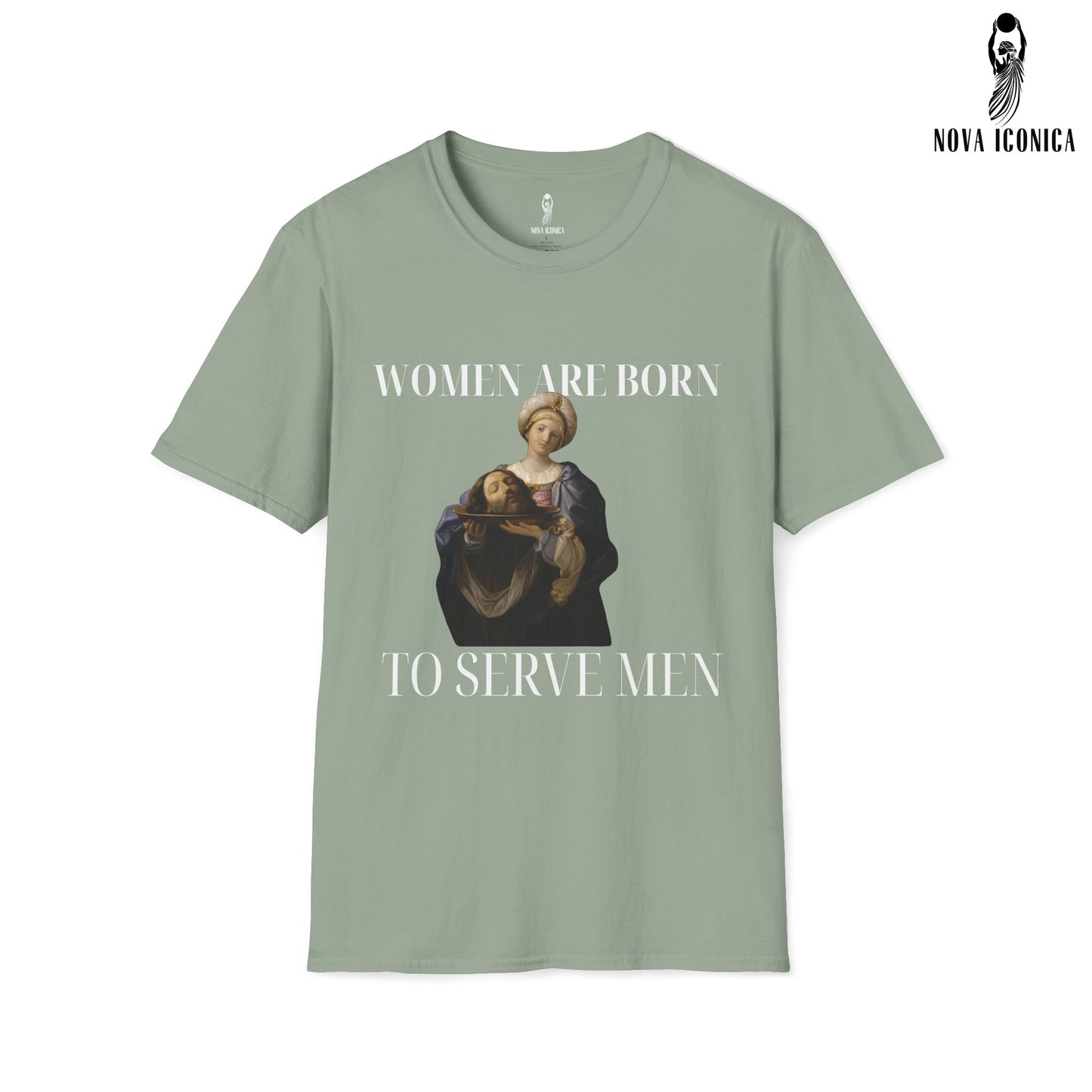 Women Were Born To Serve Men Shirt, Feminist Renaissance Painting Salome Bearing The Head Of John The Baptist, Girl Power Burn Patriarchy