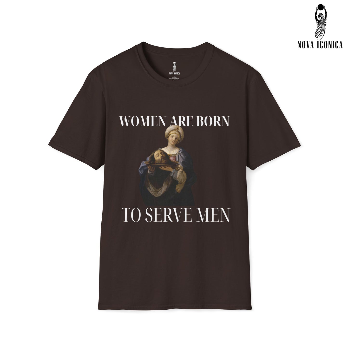 Women Were Born To Serve Men Shirt, Feminist Renaissance Painting Salome Bearing The Head Of John The Baptist, Girl Power Burn Patriarchy