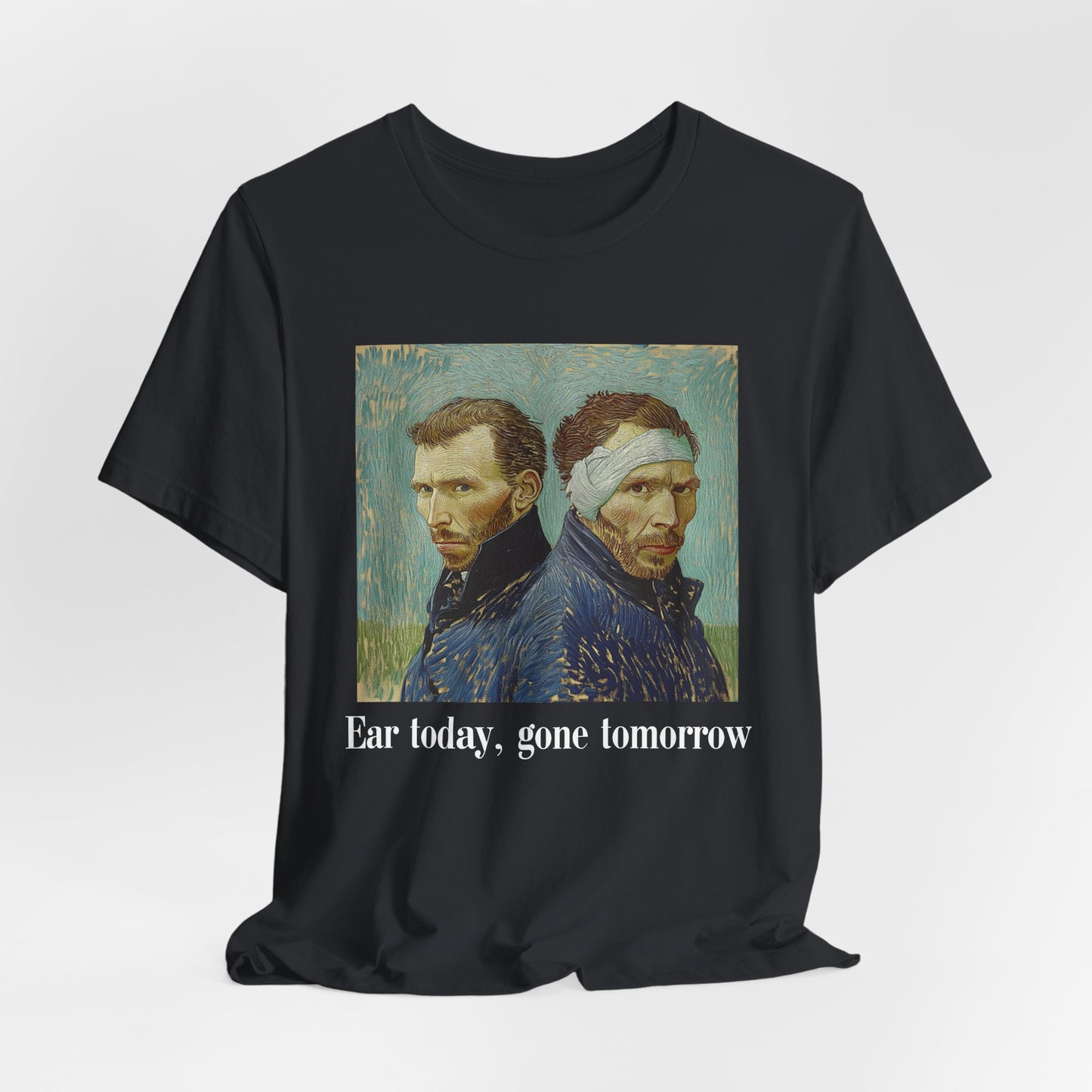 Vincent Van Gogh Inspired Tee - "Ear Today, Gone Tomorrow" Unisex Jersey Short Sleeve Shirt