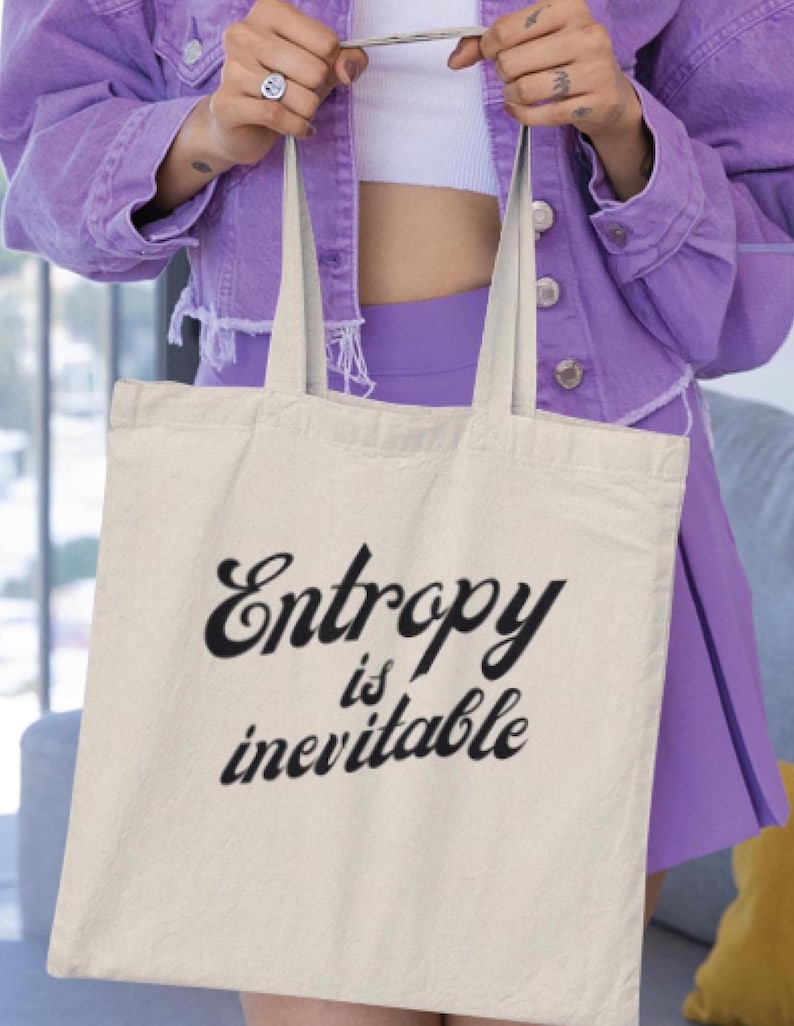 Entropy is inevitable Cotton Canvas Tote Bag